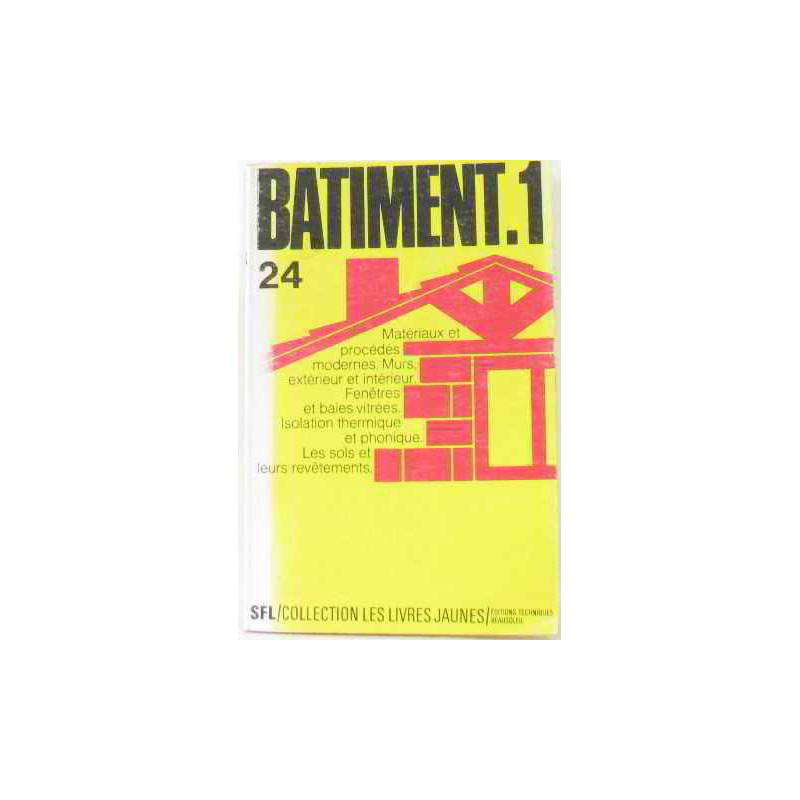Batiment I matériaux et procédés modernes