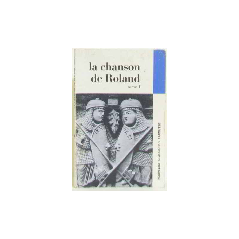 La chanson de roland (tome premier)