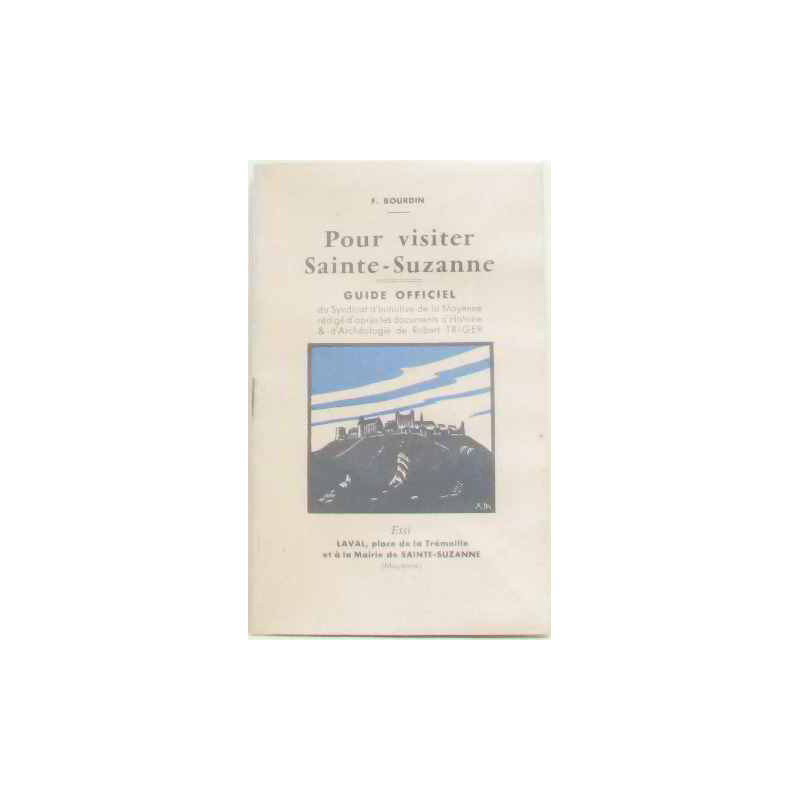 Pour visiter sainte-suzanne guide officiel