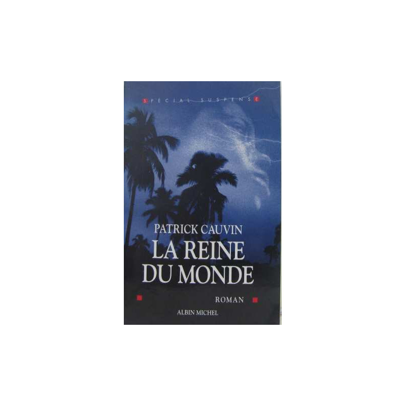 La reine du monde