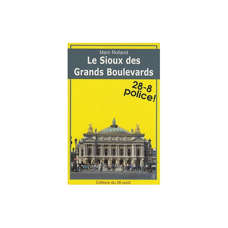 Le Sioux des Grands Boulevards