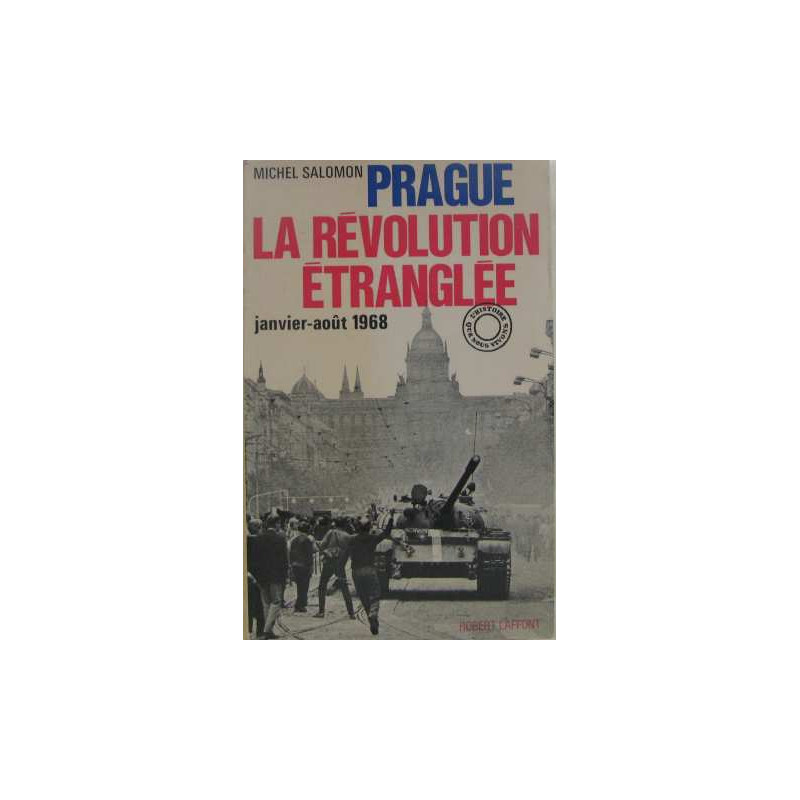 Prague la révolution étranglée