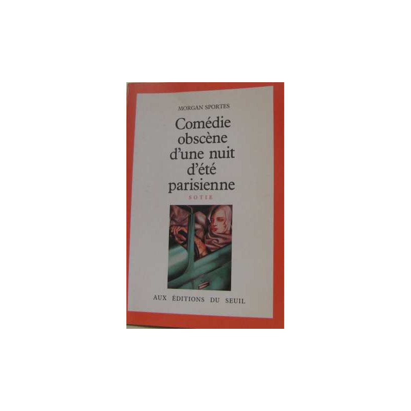 Comédie obscène d'une nuit d'été parisienne