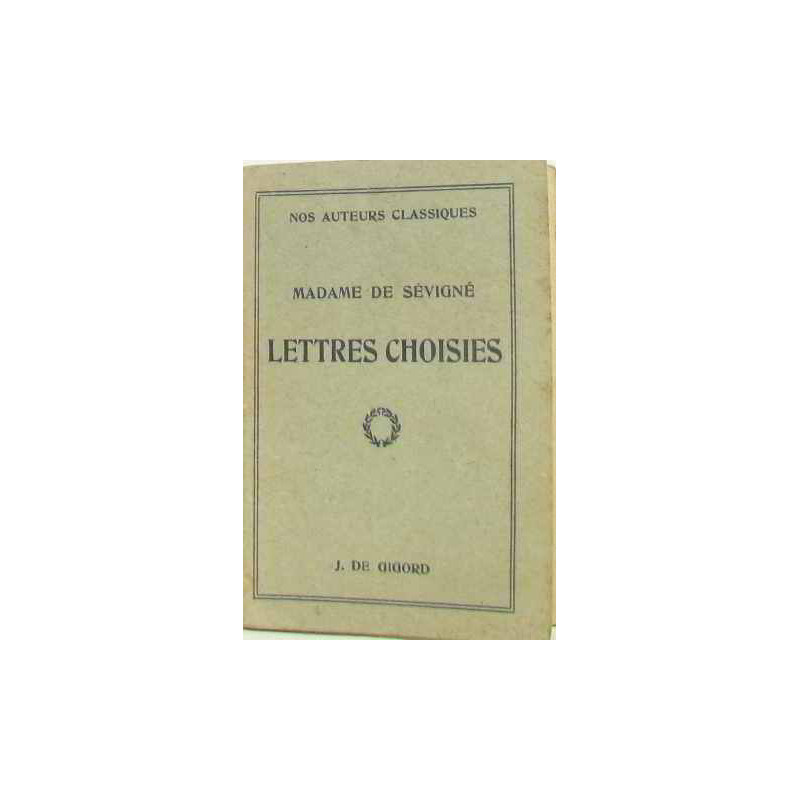 LETTRES CHOISIES