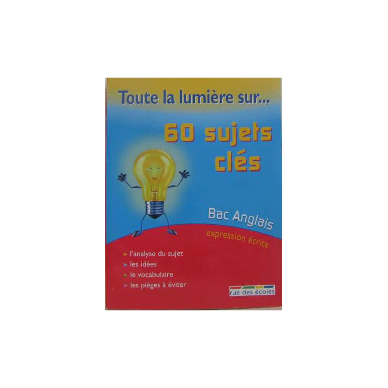Bac Anglais : 60 sujets clés