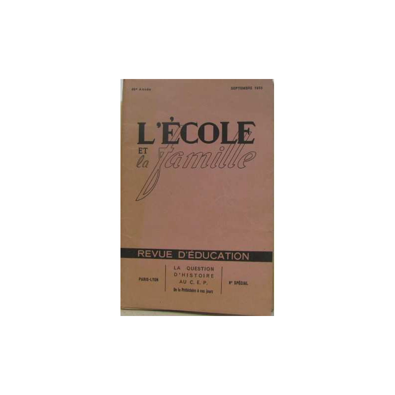 L'école et la famille revue d'éducation : N° spécial septembre 1958