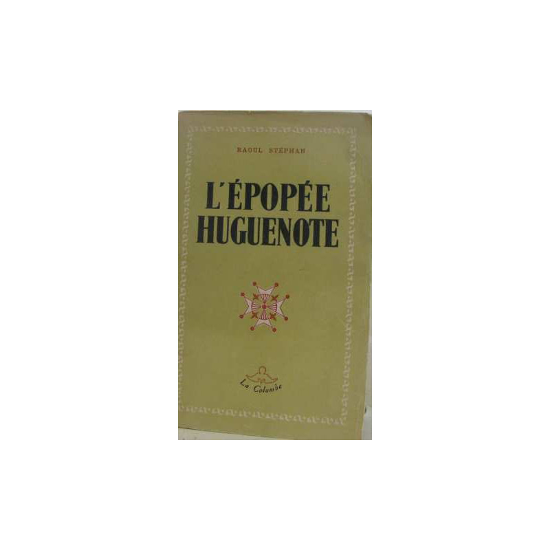 L'épopée huguenote