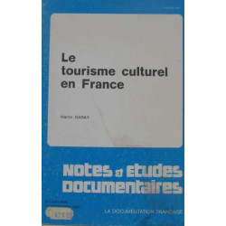 Le tourisme culturel en france n° 4591-4592 10 novembre 1980