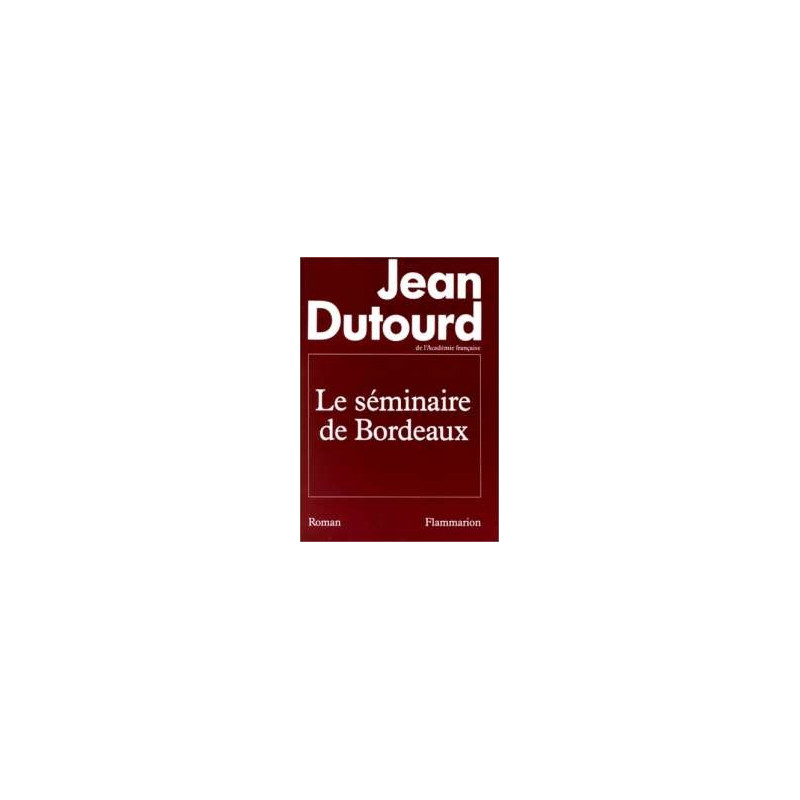 Le Seminaire De Bordeaux