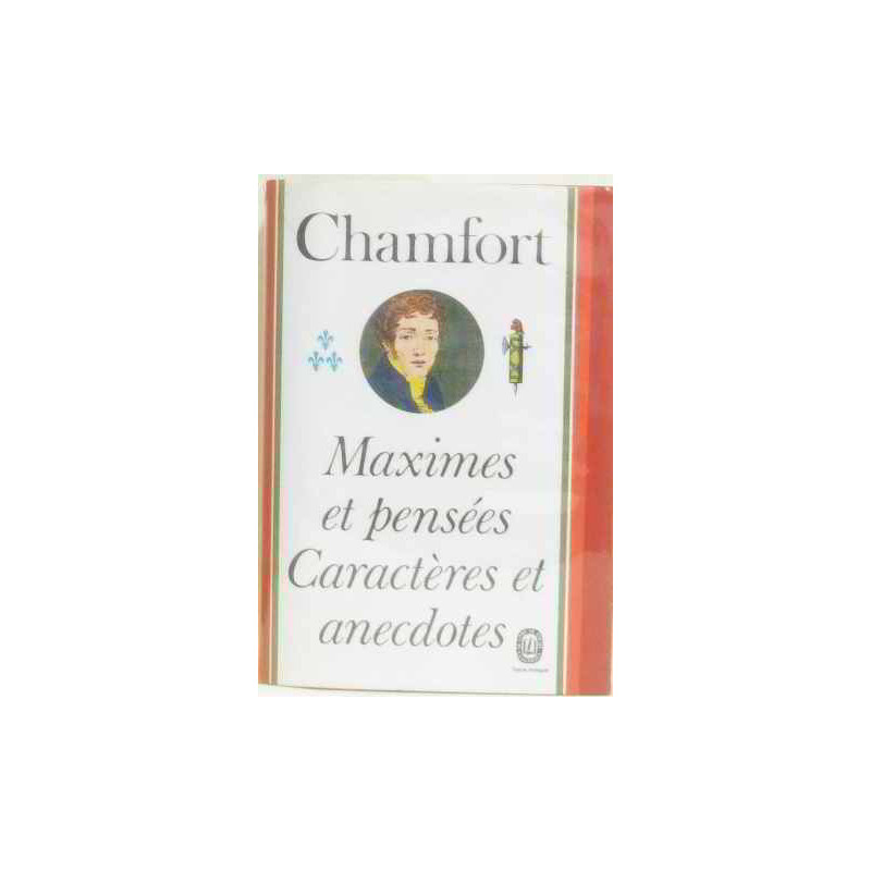 Maximes et pensées caractères et anecdotes