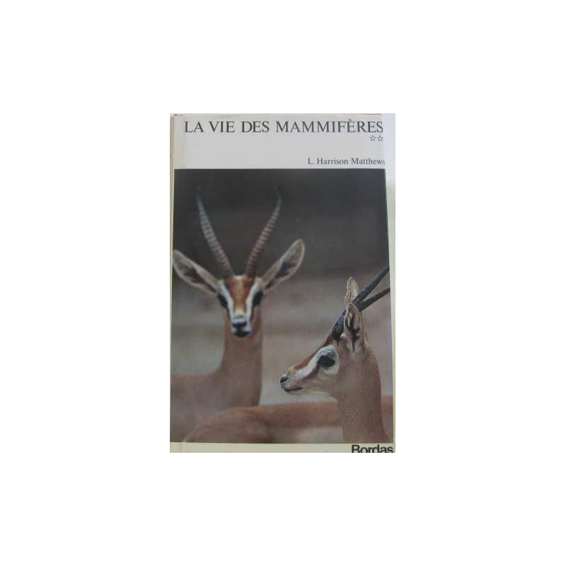 La vie des mammifères (tome II )