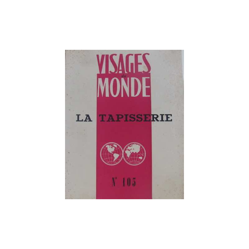 Visages du monde N°103 : la tapisserie
