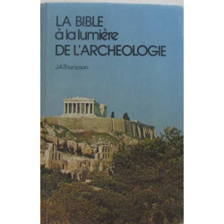 La bible a la lumière de l'archéologie
