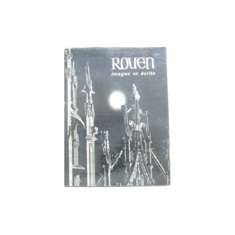 Rouen images et écrits