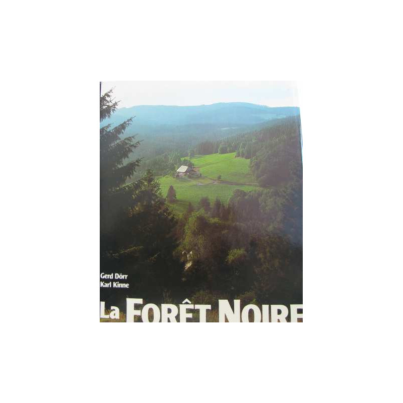 Der Schwarzwald im Farbbild / la forêt noire