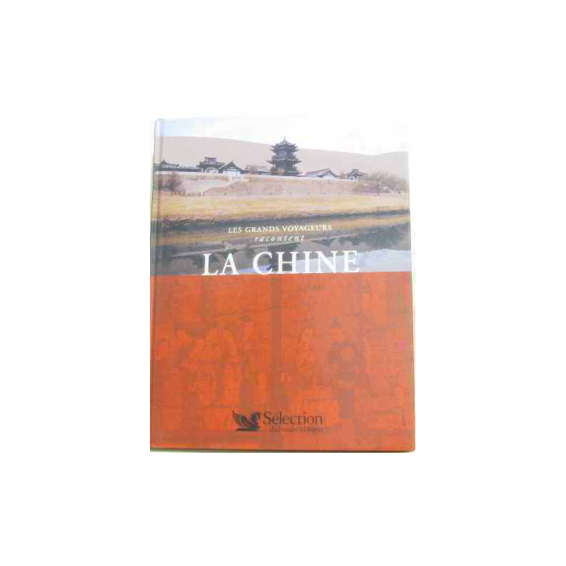 Les grands voyageurs racontent la chine