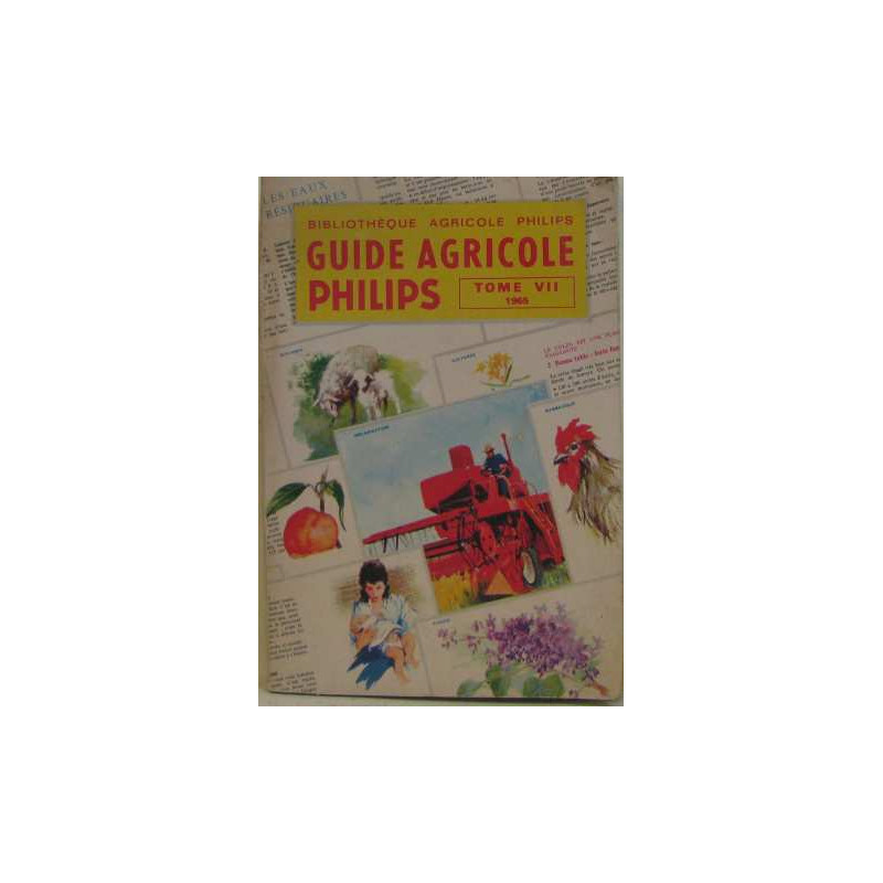 Guide agricole philips tome 7 1965