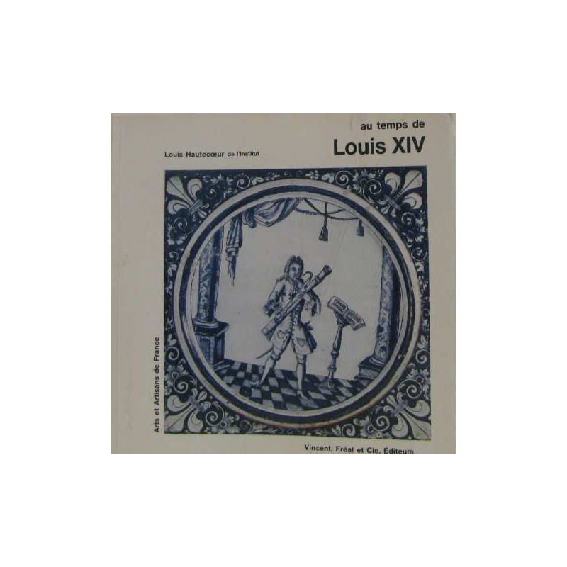 Au temps de louis XIV