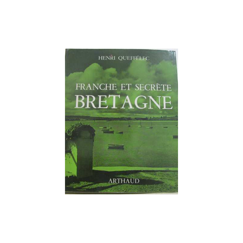 Franche et secrète bretagne