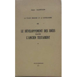 La pensée moderne et le catholicisme IX : le développement des...
