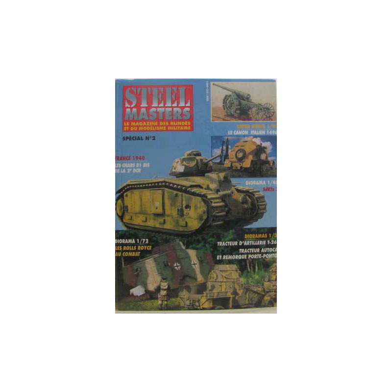 Steel masters: le magazine des blindés et du modélisme militaire...