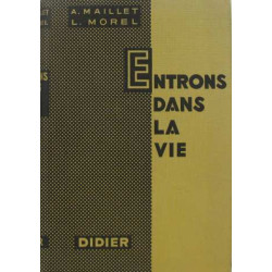 Entrons dans la vie