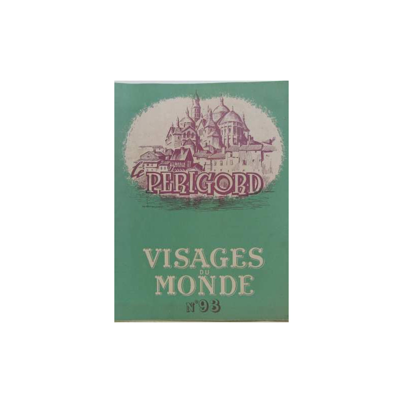 Visages du monde N°93 : le périgord