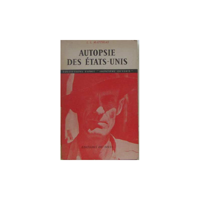 Autopsie des Etats-Unis