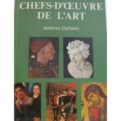 Chefs-d'oeuvre de l'art - maîtres italiens