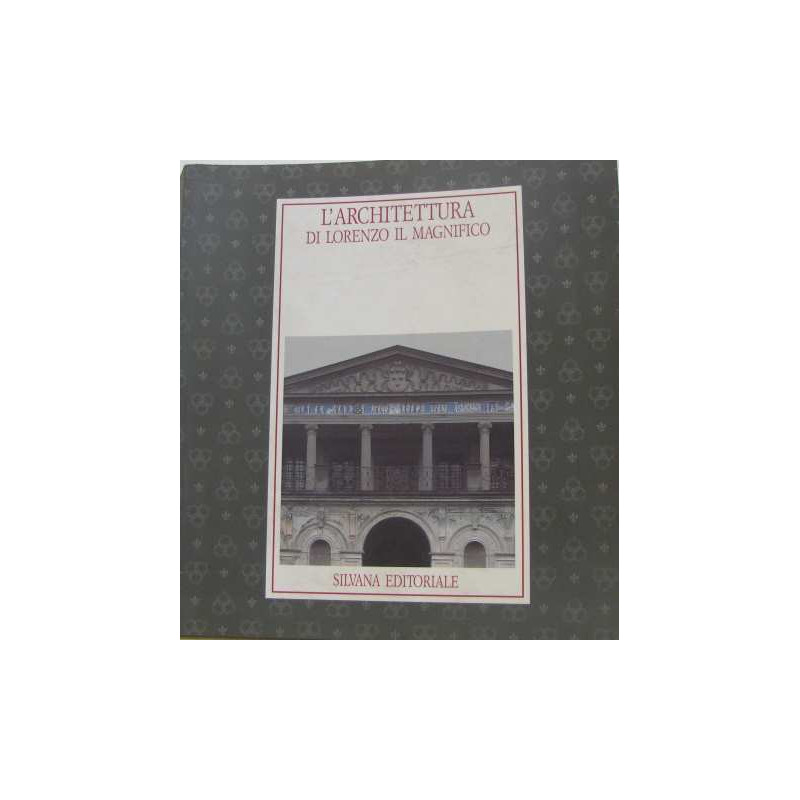 L'architettura di lorenzo il magnifico