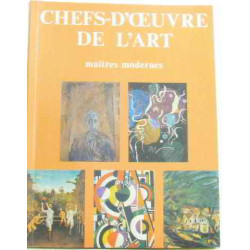 Chefs-d'oeuvre De L'art Maîtres Modernes