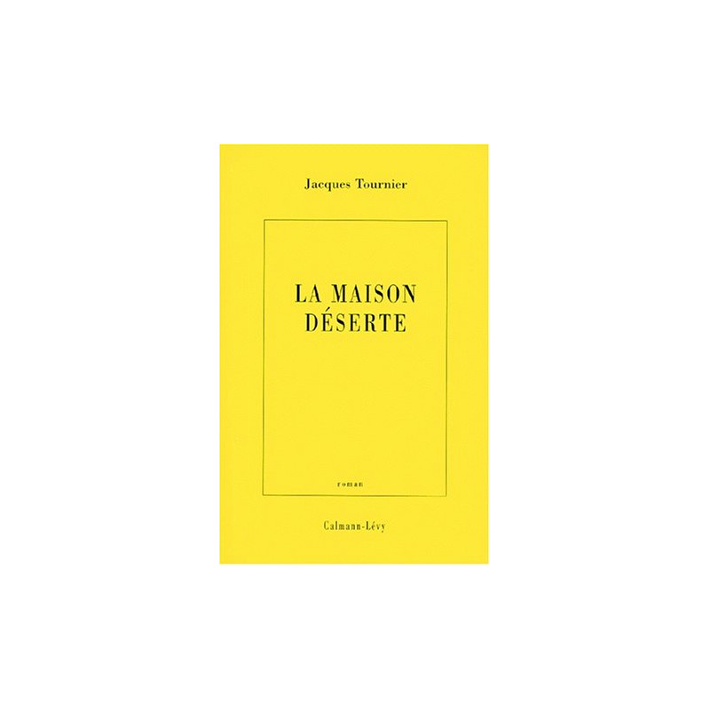 La maison deserte