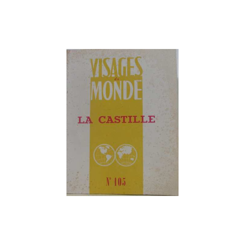 Visages du monde N°105 : la castille