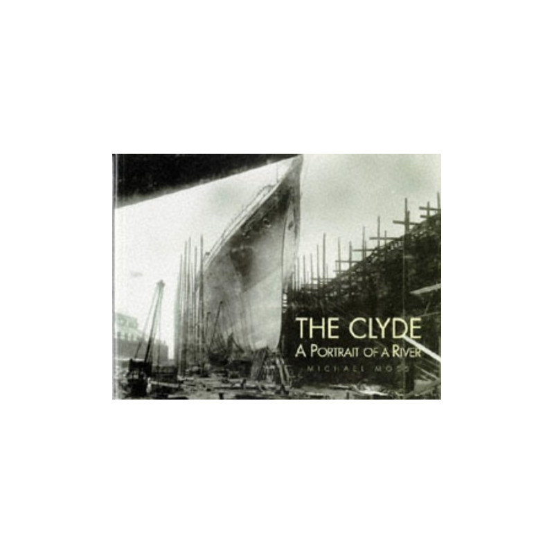 Clyde: A Portrait of a River