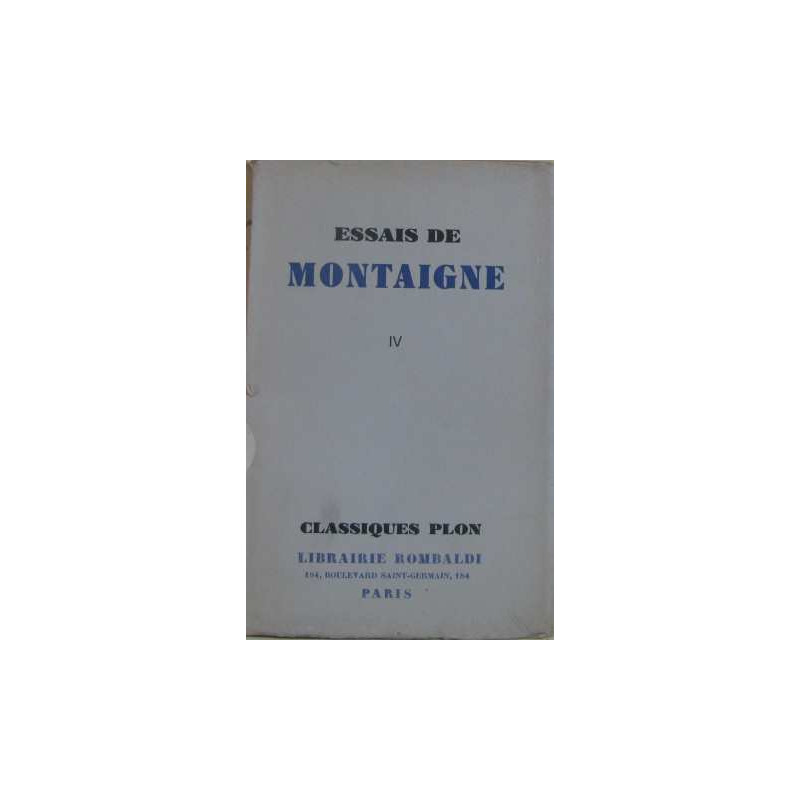 Essais tome IV