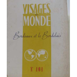 Visages du monde N°101 : bordeaux et le bordelais