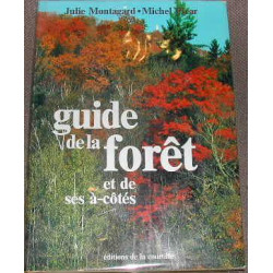 Guide de la forêt et de ses à cotés