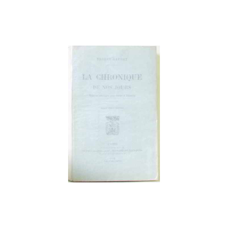 La chronique de nos jours