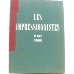 Les impressionnistes de manet à cezanne