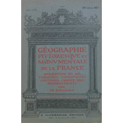 Géographie pittoresque et monumentale de la france fascicule 178...