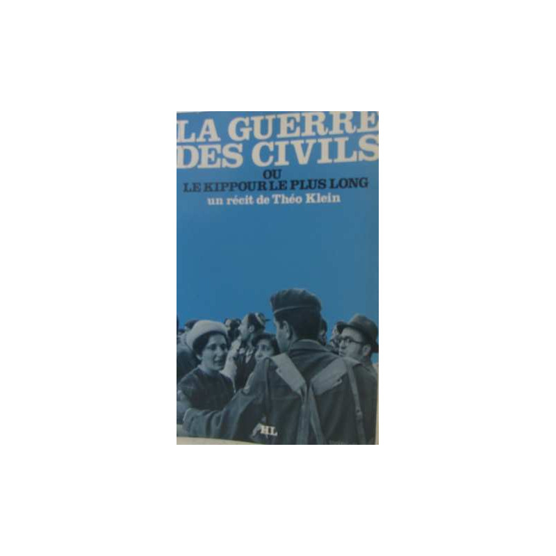 La guerre des civils ou le kippour le plus long
