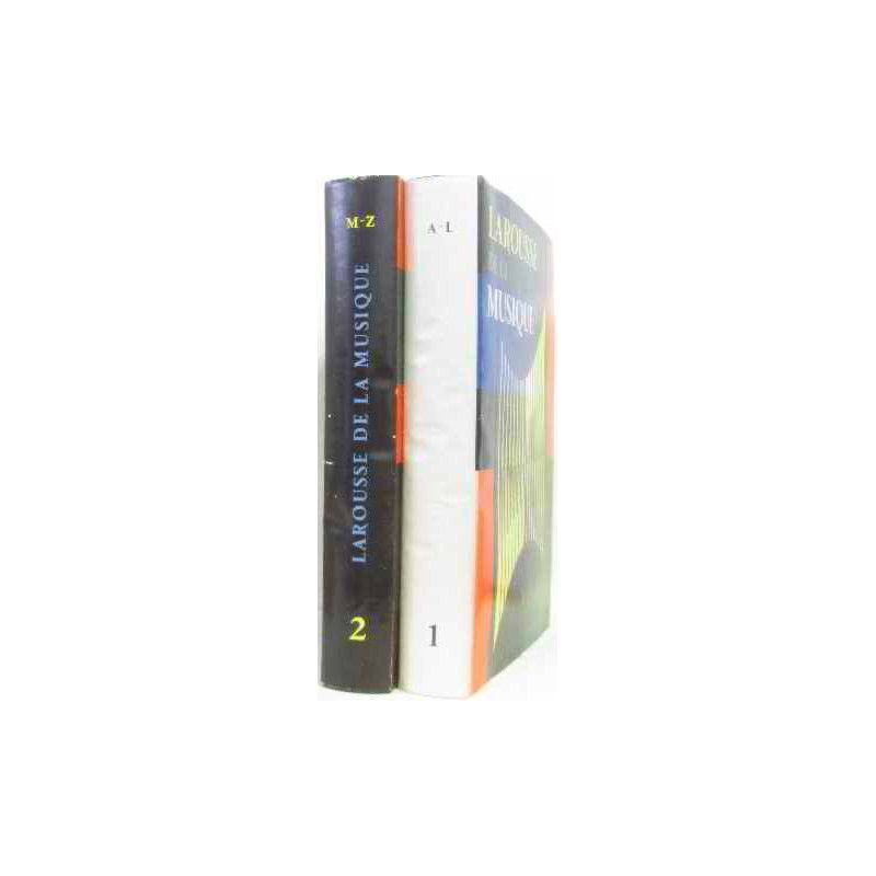 Larousse de la musique (tome premier tome second)