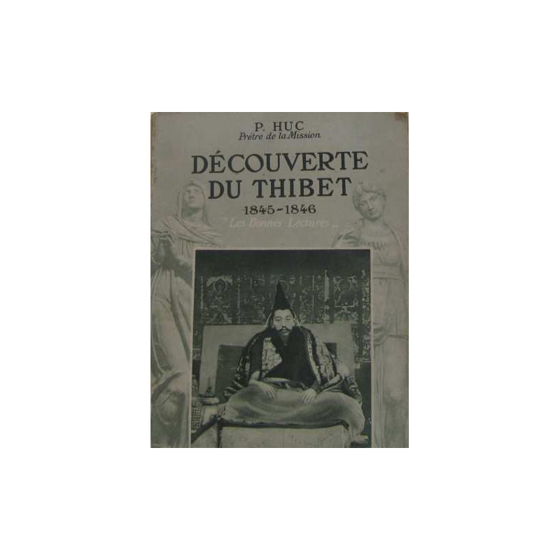 Découverte du thibet 1845-1846