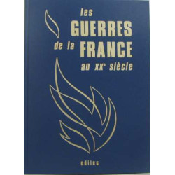 Les guerres de la france au XXe siècle- opérations militaires