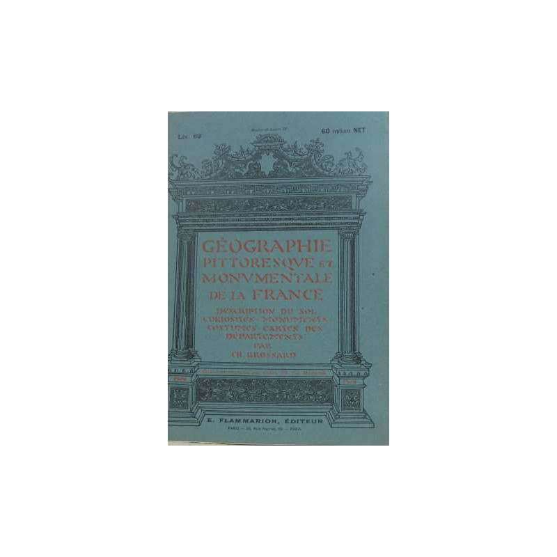 Géographie pittoresque et monumentale de la france fascicule 62...