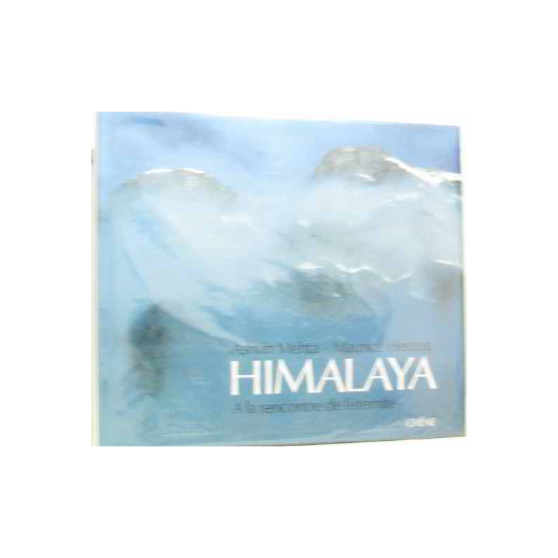 Himalaya. A la rencontre de léternité