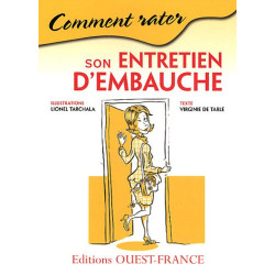 Comment rater son entretien d'embauche