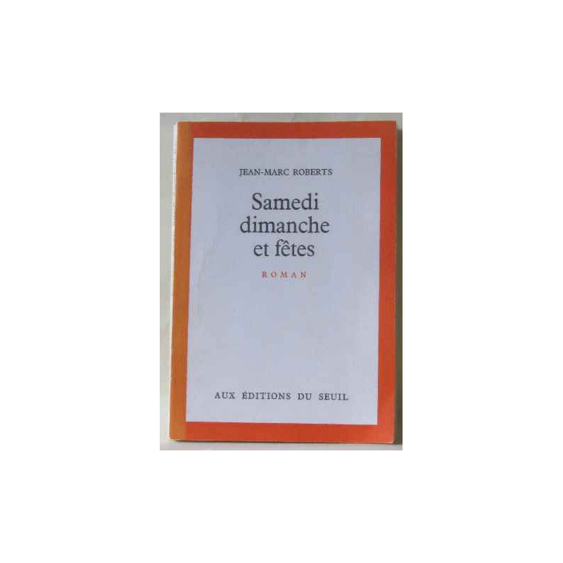 Samedi dimanche et fêtes