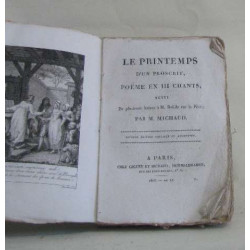Le printemps d'un proscrit poeme en III chants suivi de plusieurs...