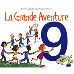 La Grande Aventure du 9